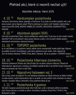 Říjnová jízda! Naservírujeme Ti poslechovku hardkórovou, housovou, drumíkovou i breakbeatovou, italské absintové opojení a...