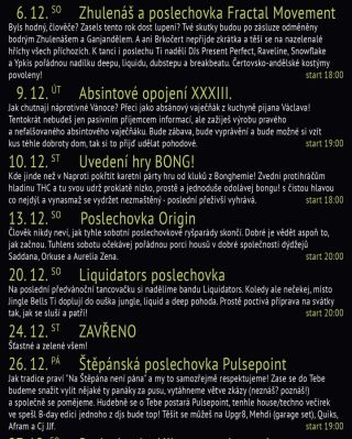 Přijď si s námi užít poslední akce v tomto roce! Přijde Zhulenáš, koštneš absintový vaječňák, protepeš pár poslechovek a...